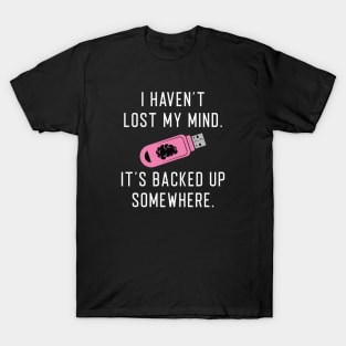 Lost My Mind T-Shirt